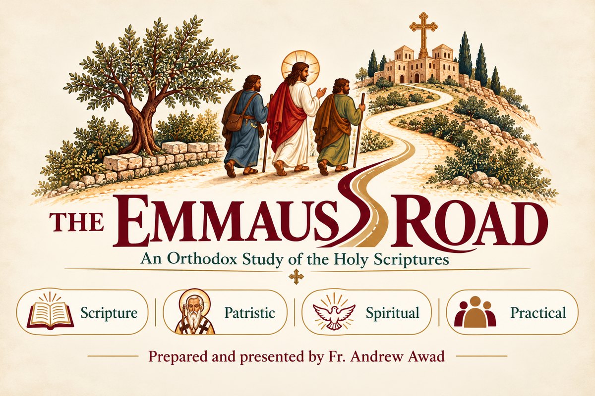 The Emmaus Road: An Orthodox Study of the Holy Scriptures. Scripture, Patristic, Spiritual, Practical. Designed and developed by Hegumen Dr. Andrew Awad